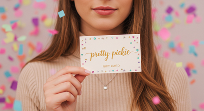 Pretty Pickie Gift Card – Online & In-Store Jewelry Credit